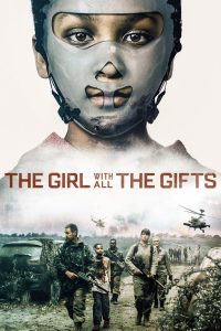 The Girl with All the Gifts (2016) เชื้อนรกล้างซอมบี้ | เมื่อความหวังสุดท้ายของมนุษยชาติ กลายเป็นหัวใจของเด็กสาว