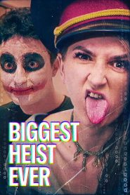 Biggest Heist Ever (2024) ปล้นมโหฬาร | เมื่อความโลภไม่ใช่แรงจูงใจเดียวในการก่ออาชญากรรม