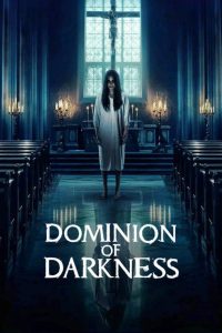 Dominion of Darkness (2024) กัวซา ผีสาปนรกส่ง | คำสาปเลือดที่ไม่มีใครหลุดพ้นจากเงามืด