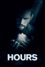 Hours (2013) ฝ่าวิกฤติชั่วโมงนรก | เมื่อลมหายใจสุดท้ายของลูกน้อย คือแรงใจของพ่อที่ไม่ยอมแพ้