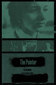 The Painter (2024) จิตรกร | เงาสีเลือดของอดีต สาดซ้ำบนผืนผ้าใบที่ไม่มีวันลบ