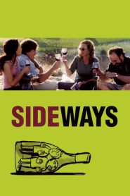 Sideways (2004) ไซด์เวยส์ ดื่มชีวิต ข้างทาง | ระหว่างไวน์ขวดโปรดกับชีวิตที่หล่นหาย บางทีคำตอบอาจซ่อนอยู่บนถนนสายเล็ก